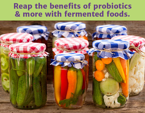 The Truth about Fermented Foods